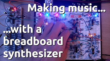 Making music with a breadboard synthesizer