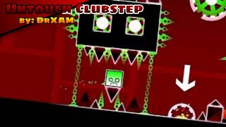 Untouch Clubstep by: DrXAM [ALL COINS] | Geometry Dash 2.207