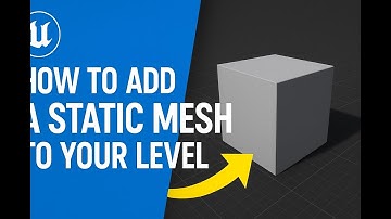 How to Add a Static Mesh to Your Level in Unreal Engine (Beginner Guide)