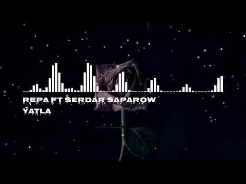 Repa ft Serdar Saparow - Ýatla