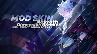 MOD SKIN | Nakroth Dimension Breaker | Full.Effect.Sound.BG | 1.49.1