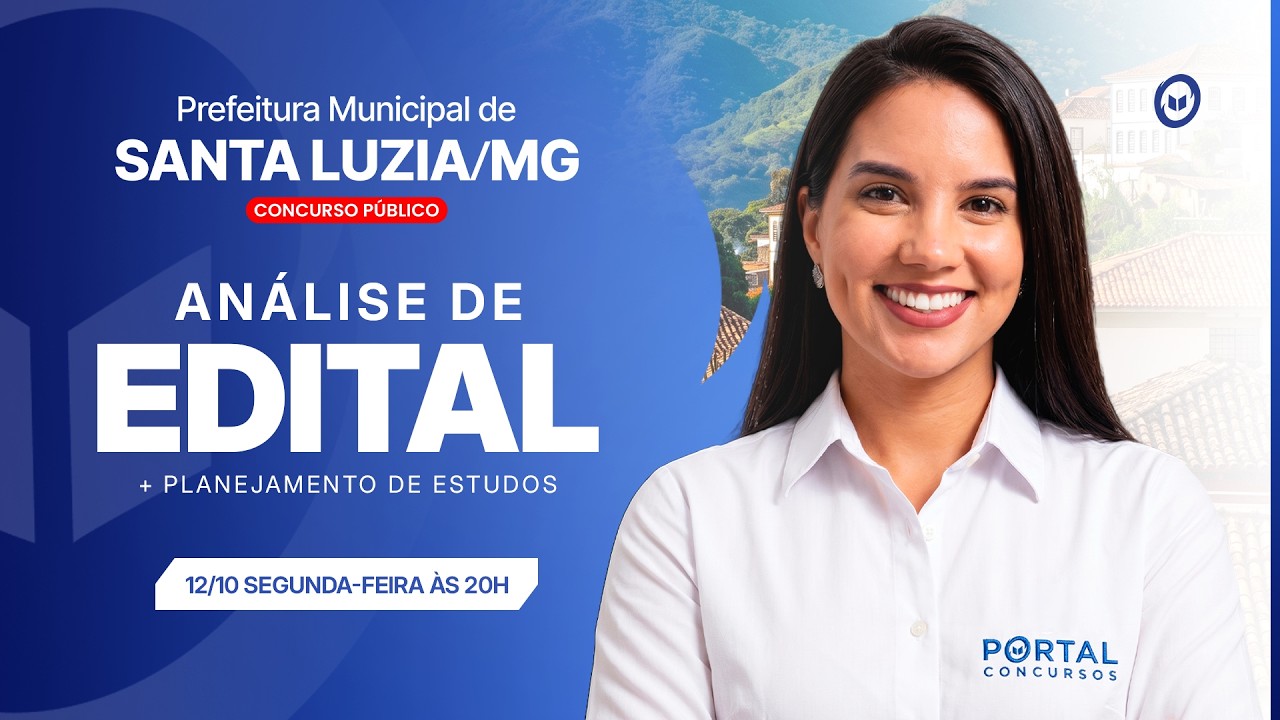 CONCURSO PREF. SANTA LUZIA/MG: ANÁLISE DE EDITAL + PLANEJAMENTO DE ESTUDOS