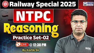 Railway NTPC Reasoning Special 2025 📚 | RRB NPTC Reasoning | Reasoning by Kartik Sir | KGS Railway