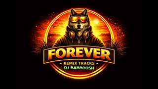Forever  Dj Babboosh