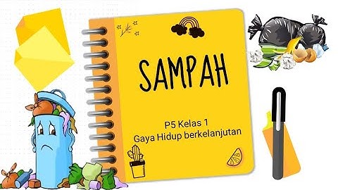 Jenis-jenis Sampah || P5 Gaya Hidup Berkelanjutan Kreasi Sampahku