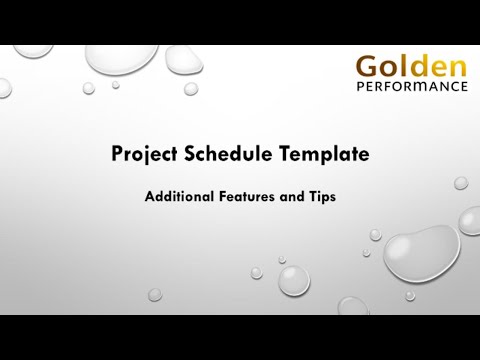 Part 4 - Additional Features of the Golden Performance Project Schedule Template