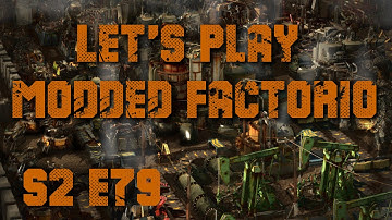 Factorio 0.12 Modded - Beginning of the End - S2 E79