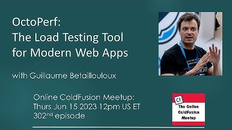 OctoPerf: The Load Testing Tool for Modern Web Apps, with Guillaume Betaillouloux --CFMeetup #302