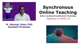 Synchronous Online Teaching: Active Learning Using Advanced Technology