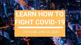 The 700 Club - June 23, 2020