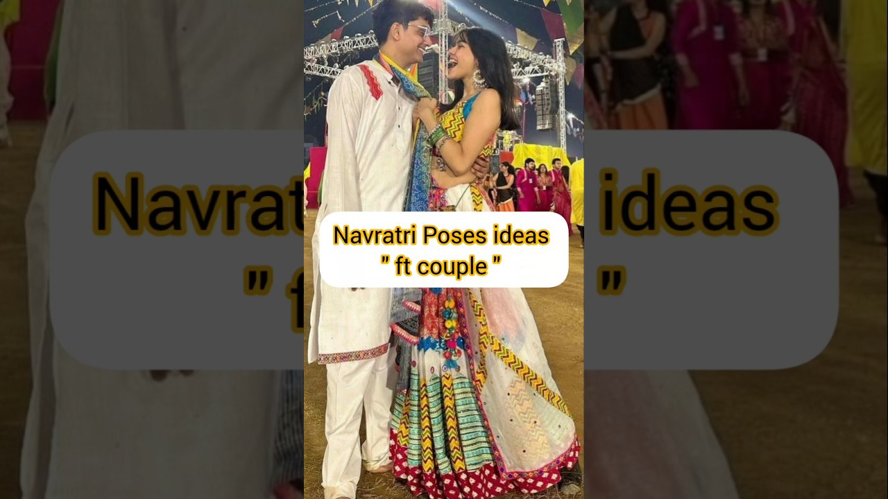Navratri poses ideas " ft couple " 