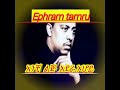 ስወድሽ ውደጅኝ ልኑር ካንቺጋራ Ephram Tamru በናታቹ ሰብስክራብ አርጉ 