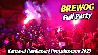 Brewog  Party Karnaval Pandansari Poncokusumo 2023