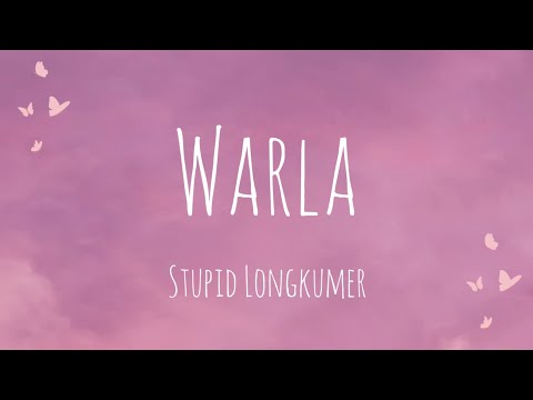 WARLA - Stupid Longkumer (Official lyric video) Ao love song