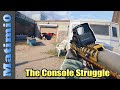 The Console Struggle - Rainbow Six Siege