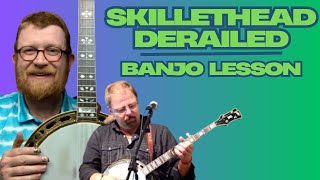 How to Play // Skillethead Derailed // Bluegrass Banjo // Ron Stewart