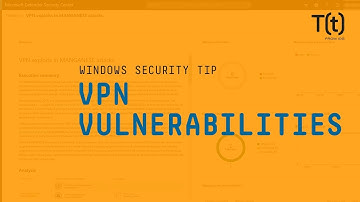 Top enterprise VPN vulnerabilities
