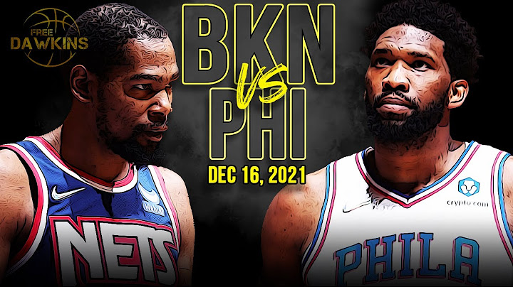 Brooklyn Nets vs Philadelphia 76ers Full Game Highlights | Dec 16, 2021 | FreeDawkins