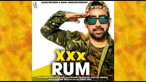 XXX RUM (Full Song) || Bhoora Littran ft Sidhu Moose Wala || Latest Punjabi Song 2018