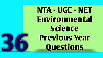 NTA-UGC-NET 2020| Environmental Science (089) Previous year questions - Part 36