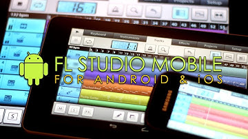 FL Studio Mobile for ANDROID and iOS