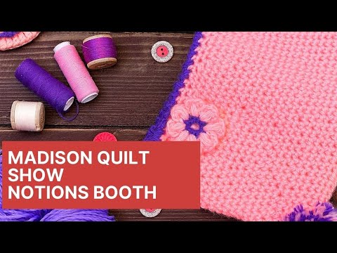 Madison Notions Booth Live Stream  LindaZs