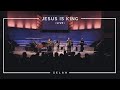 Jesus is king official live  selah