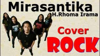 MIRASANTIKA - H.RHOMA IRAMA [COVER ROCK TERPOPULER 2025] By Musik Viral