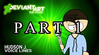 DeviantArt: The Movie - Hudson J.’s Voicelines (Part 1) (Basic) DeviantArt: The Movie - Hudson J.’s Voicelines (Part 1) (Basic)
