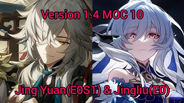 (Honkai: Star Rail) E0S1 Jing Yuan & Jingliu in 1.4 MOC 10