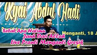 Live Pranti Menganti Gresik (Sebab Apa Hatimu Jauh Dari Allah)