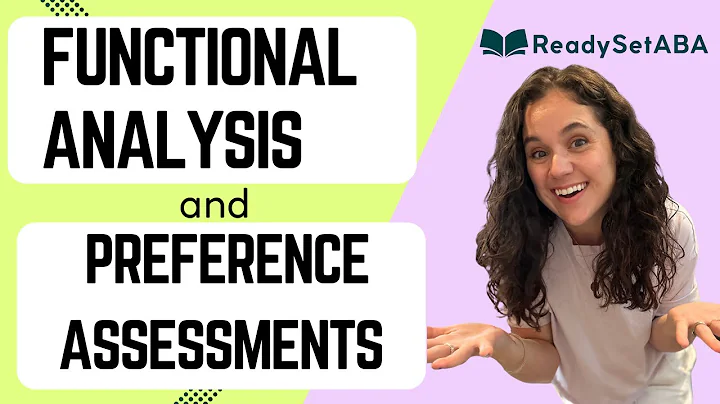 BCBA EXAM PREP SERIES: Functional Analysis & Preference Assessment