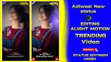Adiwasi New status editing alight motion editing video adiwasi mp Gujarati Timli 🥰🥰 2025