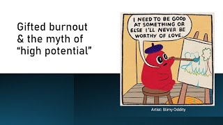 How to Escape Gifted Burnout and the Myth of High Potential