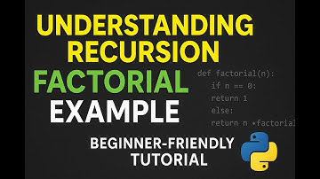 Understanding Recursion in Python with Factorial Example | Beginner-Friendly Tutorial