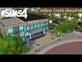 Willow Creek Hospital Renovation | The Sims 4 | Speed Build &amp; Tour