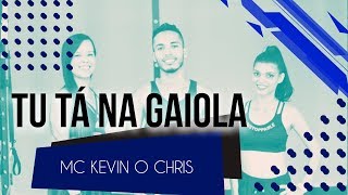 Tu tá na Gaiola - MC Kevin o Chris | Coreografia - SóRit
