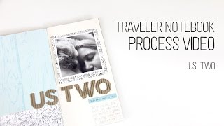 Traveler's Notebook Layout Process – Us Two