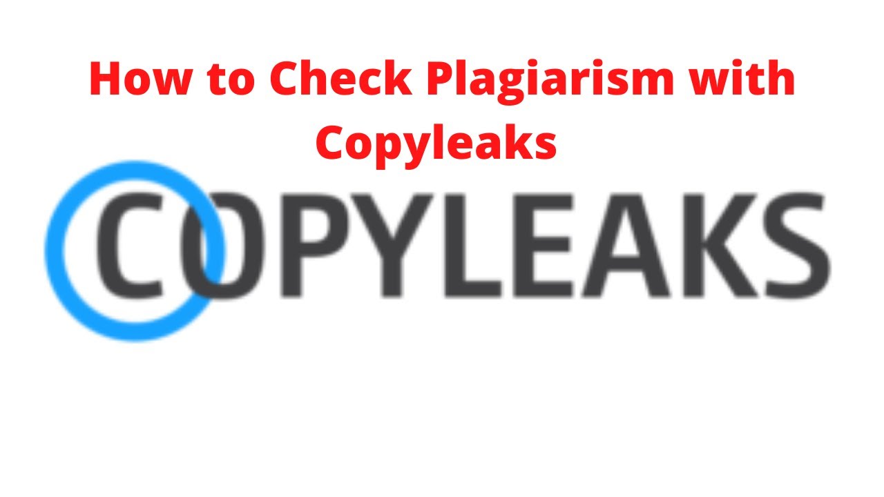 CopyLeaks - Online Plagiarism Checker