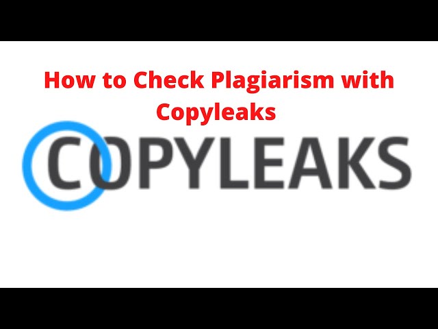 How to Check Plagiarism with Copyleaks 