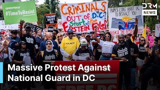 WATCH: Massive Anti-Trump Protest Against Trump's National Guard in Washington D.C. | AC1G