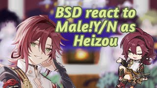 BSD react to Male!Y/N as Η𝖊ⅈ𝘇օ𝗎|SPOILERS|BSD/GenshinImpact|GC|