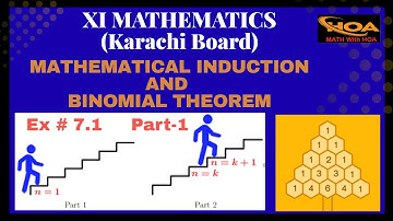 Mathematical Induction and Binomial Theorem | Ex # 7.1 | Part-1 | XI Mathematics Karachi Board