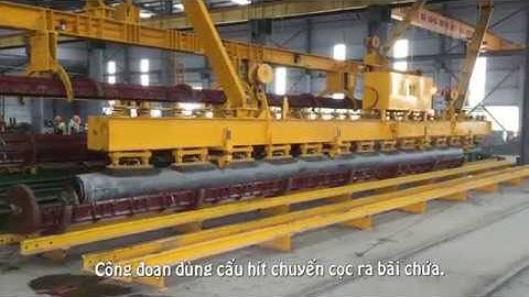 Quy trình sản xuất cọc bê tông dự ứng lực công ty Gia Minh Minh Đức