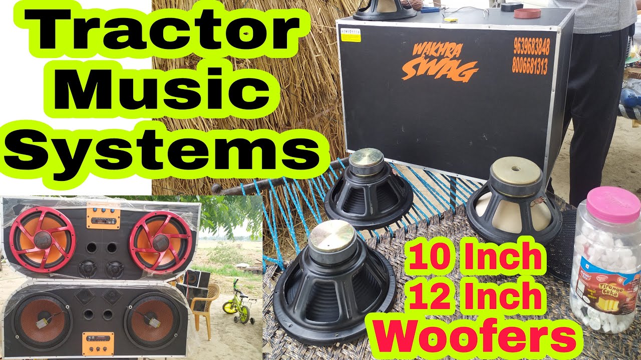 Tractor music system preparing Tractor Music system Wakhra Swag