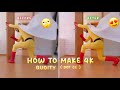 How To Make 4K Quality | And Watermark Like Me 😼 ||