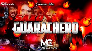 El Saxo Guarachero - Dj Matias Castaño 2025 Coleccion Mix