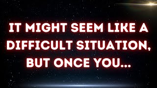 💌  It might seem like a difficult situation, but once you... by Archangel Secrets 3,168 views 8 days ago 11 minutes, 23 seconds