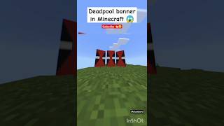 Deadpool Banner in MINECRAFT Tutorial 😎🔥|| #music #pop #minecraft #minecraftmeme ~