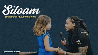 SILOAM | SPRINGS OF HEALING SERVICE | PROPHET LOVY L. ELIAS